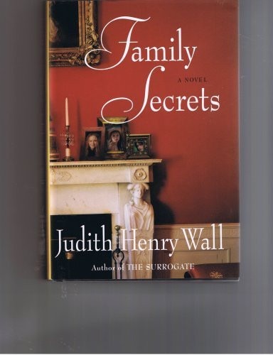 Family Secrets [Gebundene Ausgabe] by Judith Henry Wall