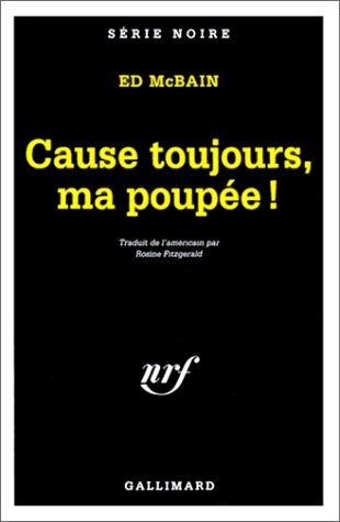 Cause toujours, ma poupée !