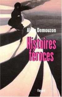 Histoires féroces