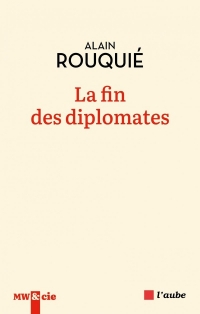 La fin des diplomates