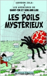 LES POILS MYSTERIEUX (LES AVENTURES DE SAINT-TIN ET SON AMI LOU t. 23)