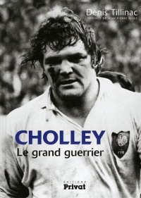 Cholley : Le grand guerrier