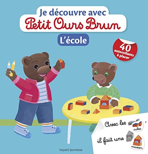 Je découvre l'école avec Petit Ours Brun