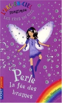 5. Les fées du ciel : Perle, la fée des brumes
