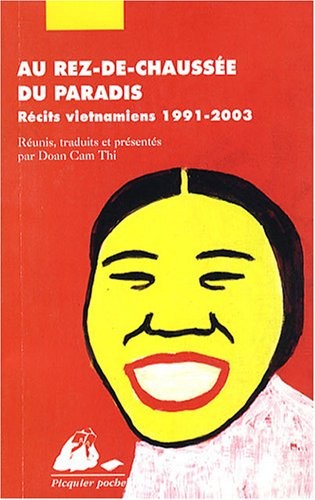 Au rez-de-chaussée du paradis : Récits vietnamiens 1991-2003