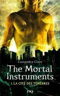 1. The Mortal Instruments : La Cité des Ténèbres (1)