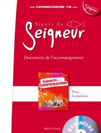 Chemin vers la Confirmation Signes du Seigneur : Documents de l'accompagnateur (1DVD)