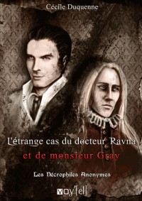 Les Nécrophiles Anonymes - 2: L'étrange cas du Dr Jekyll et de M. Ravna