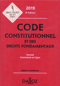 Code constitutionnel et des droits fondamentaux 2019, annoté et commenté en ligne - 8e éd.