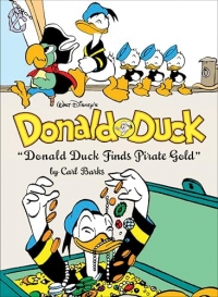 Walt Disney's Donald Duck Donald Duck Finds Pirate Gold: The Complete Carl Barks Disney Library Vol. 1