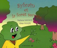 Sylvain et la forêt secrète