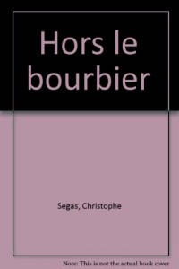 Hors le bourbier