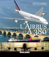 La grande aventure de l'Airbus A380