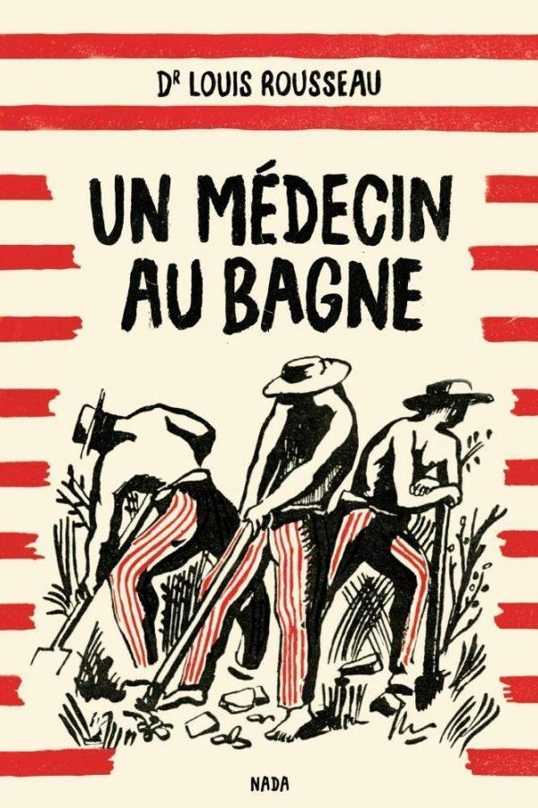 Un Médecin au bagne