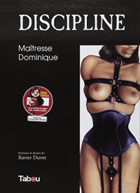 Discipline, Tome 1 : Maîtresse Dominique
