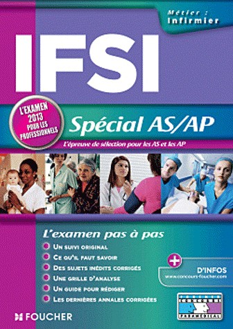 IFSI Spécial AS/AP. L'examen 2013 pour les professionnels