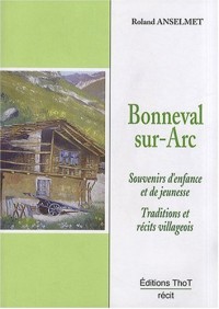 Bonneval-sur-Arc : Traditions et récits villageois