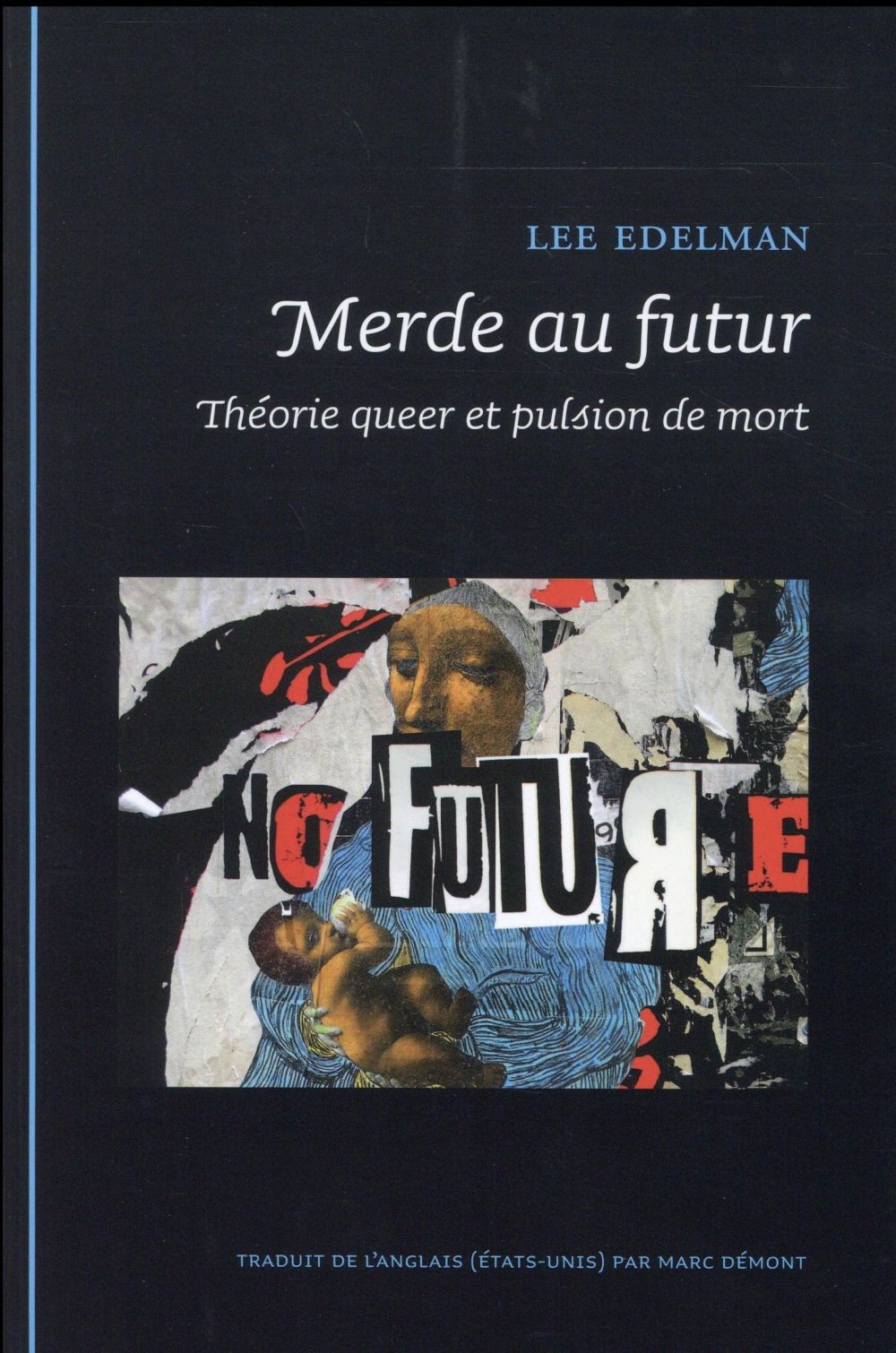 Merde au futur : Théorie queer et pulsion de mort