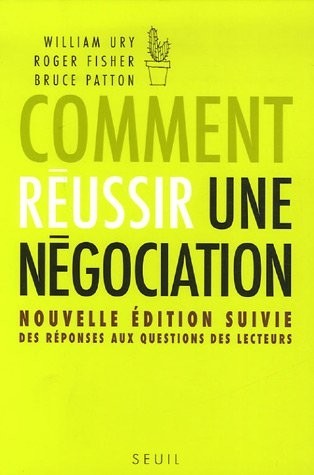 Comment réussir une négociation. Nouvelle édition