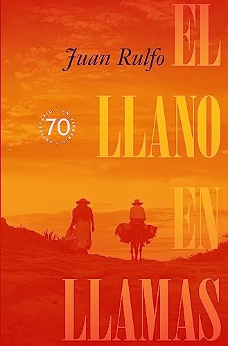 El llano en llamas: Edición especial 70 Aniversario