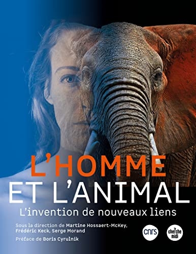 L'Homme et l'Animal - L'invention de nouveaux liens