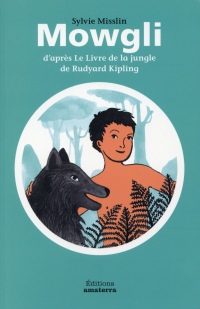 Mowgli d'après le livre de la jungle de Rudyard Kipling