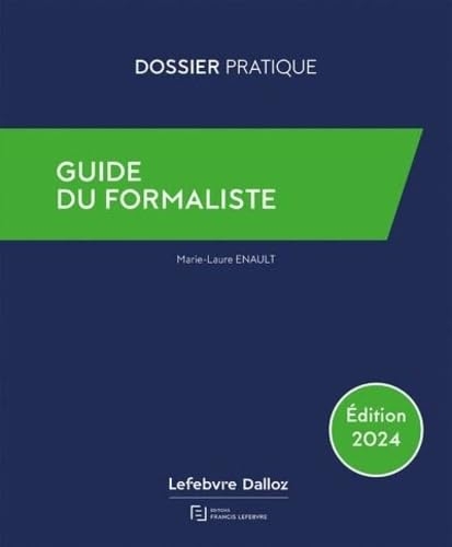 Guide du formaliste 2024 - De la rédaction à la publication : les formalités postérieures pour tout