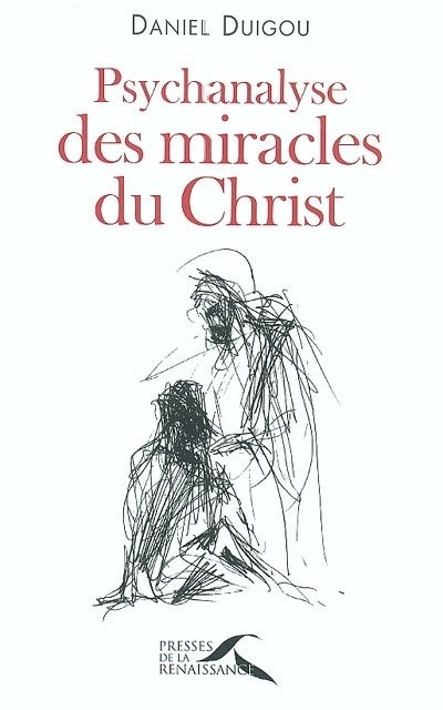 Psychanalyse des miracles du Christ