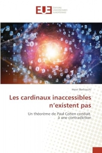 Les cardinaux inaccessibles n'existent pas: Un théorème de Paul Cohen conduit à une contradiction