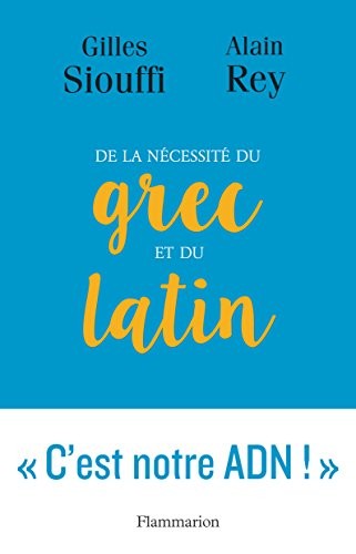 De la nécessité du grec et du latin
