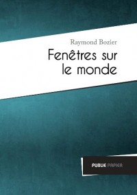 Fenêtres sur le monde