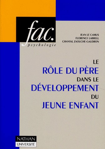 Le rôle du père dans le développement du jeune enfant