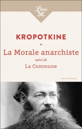 La Morale anarchiste: suivi de La Commune [Poche]