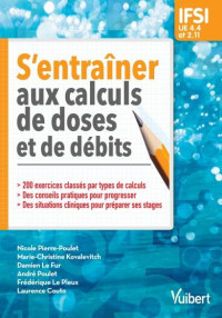 S'entraîner aux calculs de doses et de débits : IFSI - UE 4.4 et 2.11- Semestres 1, 2, 3, 4 et 5