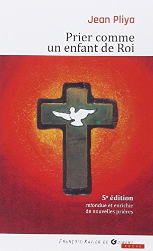 Prier comme un enfant de roi