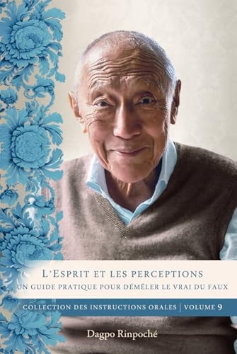 L'Esprit et les perceptions: Un guide pour démêler le vrai du faux