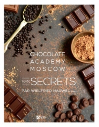 Secrets et recettes du chocolat