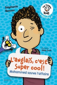 Tip Tongue Kids:L'Anglais c'est super cool Mohammed sauve l'affaire