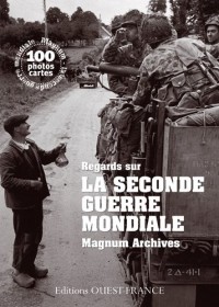 Regards sur la Seconde Guerre mondiale : Magnum Archives