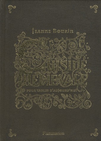 Cuisine médiévale pour tables d'aujourd'hui