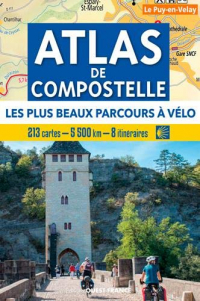 Atlas de Compostelle : Les plus beaux parcours à vélo