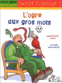 L'ogre aux gros mots