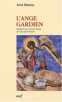 L'ange gardien : Enjeux et évolution d'une dévotion