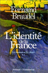 L'Identité de la France Tome 2 : Les Hommes et les choses