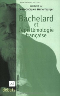 Bachelard et l'épistémologie française