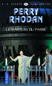 Perry Rhodan n°283 - Le marteau du passé