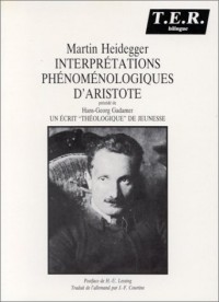 Interprétations phénoménologiques d'Aristote. : Edition bilingue français-allemand