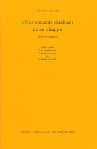 Nos ennemis dessinent notre visage : Aveux et expiations