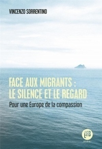 Face aux migrants : Le silence et le regard
