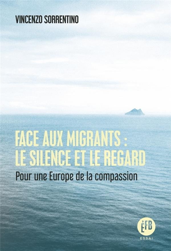 Face aux migrants : Le silence et le regard